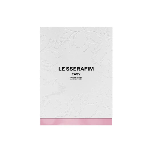 LE SSERAFIM-EASY 3rd Mini Album (BALMY FLEX ver.)